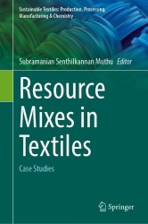 Resource Mixes in Textiles : Case Studies