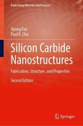 Silicon Carbide Nanostructures - Fabrication, Structure, and Properties