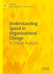 Understanding Speed in Organizational Change : A Critical Analysis