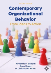 Contemporary Organizational Behavior - From Ideas to Action