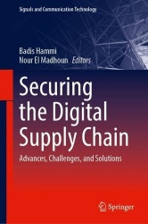 Securing the Digital Supply Chain : Advances, Challenges, and Solutions