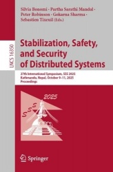 Stabilization, Safety, and Security of Distributed Systems : 27th International Symposium, SSS 2025, Kathmandu, Nepal,