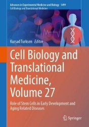 Cell Biology and Translational Medicine, Volume 27 - Role of Stem Cells in Early Development and Aging Related Diseases