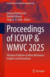 Proceedings of ICOVP & WMVC 2025 - Vibration Problems and Wave Mechanics: Insights and Innovations