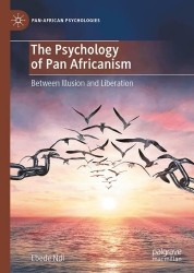 The Psychology of Pan-Africanism - Between Illusion and Liberation