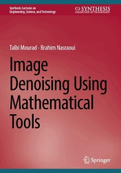 Image Denoising Using Mathematical Tools