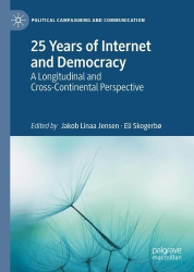 25 Years of Internet and Democracy - A Longitudinal and Cross-Continental Perspective