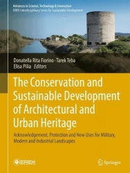 The Conservation and Sustainable Development of Architectural and Urban Heritage - Acknowledgement, Protection and New Uses for 