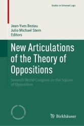 New Articulations of the Theory of Oppositions - Seventh World Congress on the Square of Opposition