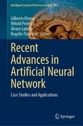 Recent Advances in Artificial Neural Networks : Case Studies and Applications