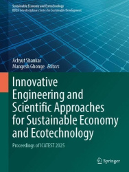 Innovative Engineering and Scientific Approaches for Sustainable Economy and Ecotechnology : Proceedings of ICATEST 2025