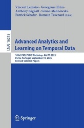Advanced Analytics and Learning on Temporal Data - 10th ECML PKDD Workshop, AALTD 2025, Porto, Portugal, September 19, 2025, Rev
