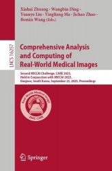 Comprehensive Analysis and Computing of Real-World Medical Images : Second MICCAI Challenge, CARE 2025, Held in Conjunction