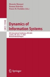Dynamics of Information Systems - 8th International Conference, DIS 2025, London, UK, June 1–5, 2025, Revised Selected Papers
