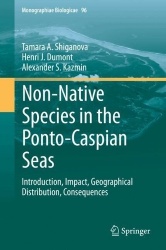 Non-Native Species in the Ponto-Caspian Seas : Introduction, Impact, Geographical Distribution, Consequences