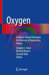 Oxygen - Evidence-Based Strategies for Delivery in Respiratory Failure