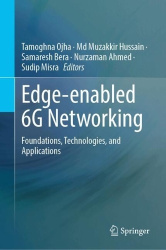 Edge-Enabled 6G Networking - Foundations, Technologies, and Applications