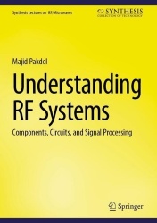 Understanding RF Systems : Components, Circuits, and Signal Processing
