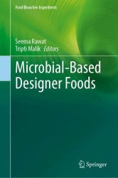 Microbial-Based Designer Foods : Designing Next-Generation Functional Foods Powered by Microbes