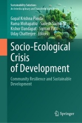 Socio-Ecological Crisis of Development - Community Resilience and Sustainable Development