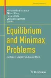 Equilibrium and Minimax Problems : Existence, Stability and Algorithms
