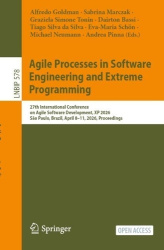 Agile Processes in Software Engineering and Extreme Programming - 27th International Conference on Agile Software Development, X