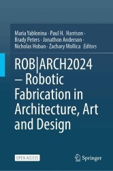 ROB|ARCH2024 – Robotic Fabrication in Architecture, Art and Design
