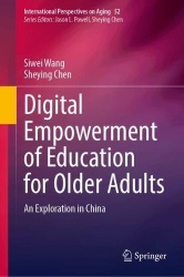 Digital Empowerment of Education for Older Adults : An Exploration in China