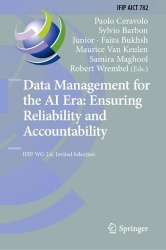 Data Management for the AI Era: Ensuring Reliability and Accountability - IFIP WG 2.6, Invited Selection