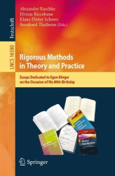 Rigorous Methods in Theory and Practice - Essays Dedicated to Egon Börger on the Occasion of His 80th Birthday