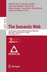 The Semantic Web : 23rd European Semantic Web Conference, ESWC 2026, Dubrovnik, Croatia, May 10–14, 2026, Proceedings,