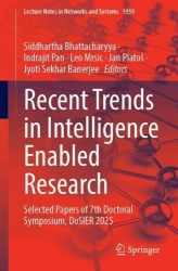 Recent Trends in Intelligence Enabled Research : Selected Papers of 7th Doctoral Symposium, DoSIER 2025