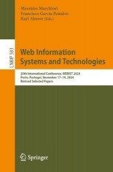 Web Information Systems and Technologies - 20th International Conference, WEBIST 2024, Porto, Portugal, November 17–19, 2024, Re