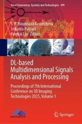 DL-based Multidimensional Signals Analysis and Processing - Proceedings of 7th International Conference on 3D Imaging Technologi