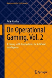 On Operational Gaming, Vol. 2 : A Theory with Implications for Artificial Intelligence