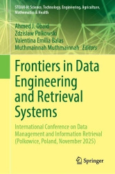 Frontiers in Data Engineering and Retrieval Systems : International Conference on Data Management and Information Retrieval