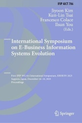 International Symposium on E-Business Information Systems Evolution - First IFIP WG 8.4 International Symposium, EBISION 2025, S