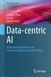 Data-centric AI : Integrated Computation and Communications for Extended Reality