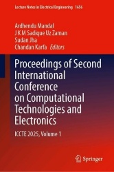 Proceedings of Second International Conference on Computational Technologies and Electronics : ICCTE 2025, Volume 1