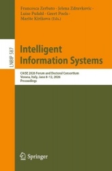 Intelligent Information Systems - CAiSE 2026 Forum and Doctoral Consortium, Verona, Italy, June 8–12, 2026, Proceedings