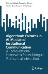 Algorithmic Fairness in AI-Mediated Institutional Communication - A Computational Framework for Multilingual Professional Intera