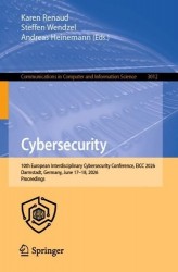 Cybersecurity : 10th European Interdisciplinary Cybersecurity Conference, EICC 2026, Darmstadt, Germany, June 17–18,