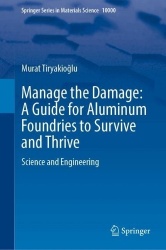 Manage the Damage: A Guide for Aluminum Foundries to Survive and Thrive - Science and Engineering