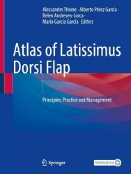 Atlas of Latissimus Dorsi Flap : Principles, Practice and Management