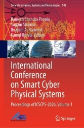 International Conference on Smart Cyber Physical Systems - Proceedings of ICSCPS-2026, Volume 1