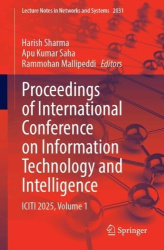 Proceedings of International Conference on Information Technology and Intelligence : ICITI 2025, Volume 1