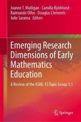 Emerging Research Dimensions of Early Mathematics Education : A Review of the ICME-15 Topic Group 3.1