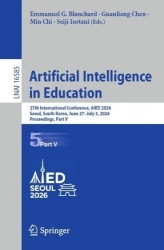 Artificial Intelligence in Education : 27th International Conference, AIED 2026, Seoul, South Korea, June 27–July 3,