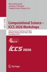 Computational Science – ICCS 2026 Workshops : 26th International Conference, ICCS 2026, Hamburg, Germany, June 29 –