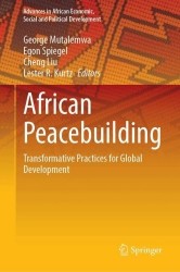 African Peacebuilding : Transformative Practices for Global Development
